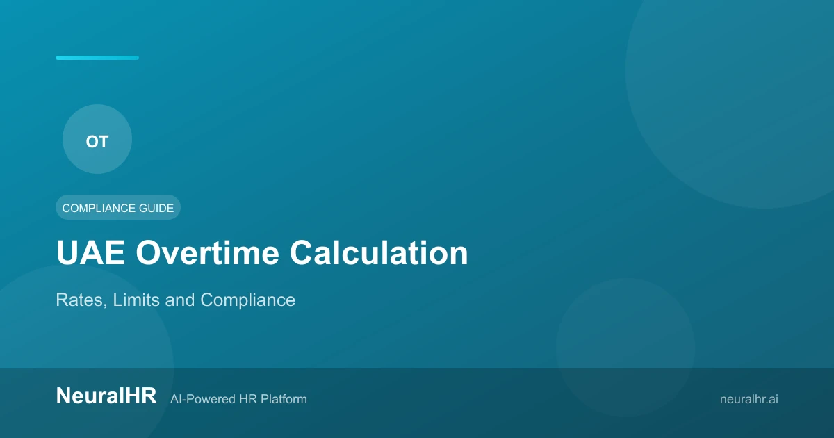 UAE Overtime Calculation: Complete Employer Guide | NeuralHR